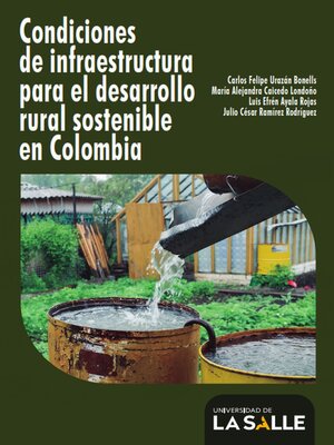 cover image of Condiciones de infraestructura para el desarrollo rural sostenible en Colombia